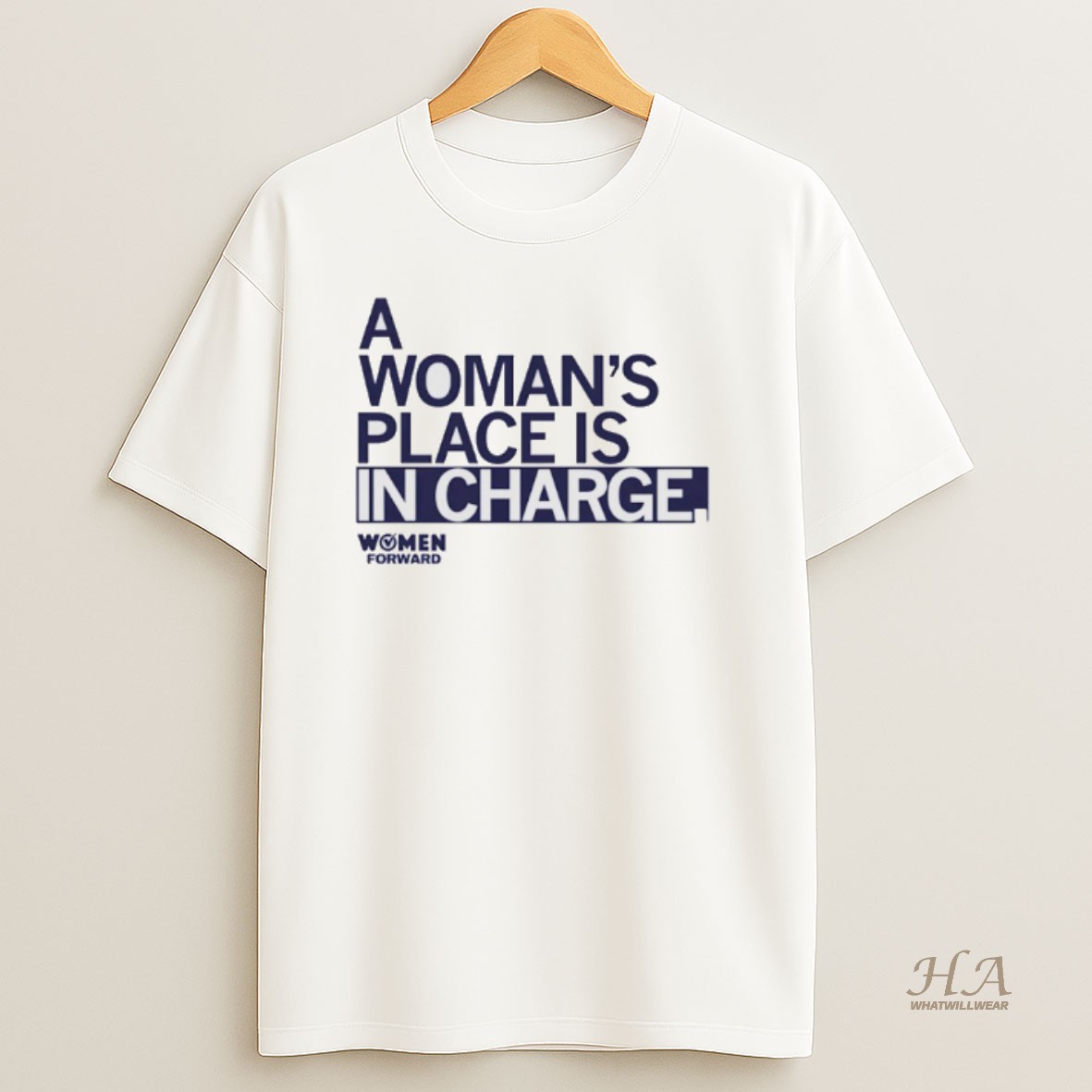 Official Women Forward A Womans Place Is In Charge T Shirt
