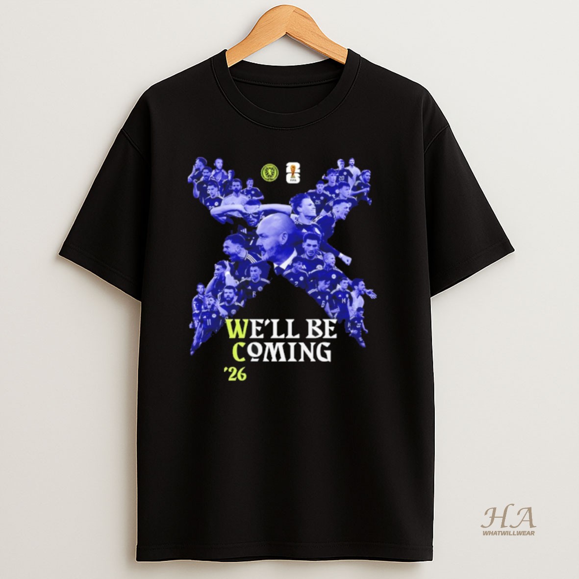 Official X Scotland World Cup 2026 Well Be Coming 26 T Shirt