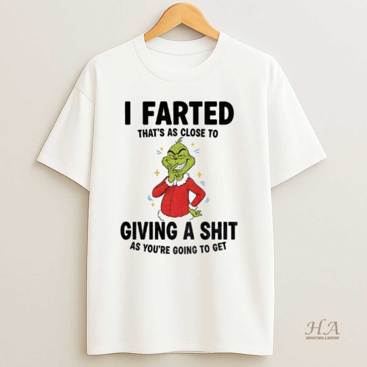 Official Npfkw749 Grinch I Farted Thats As Close To Giving A Shit As Youre Going To Get Christmas T Shirt