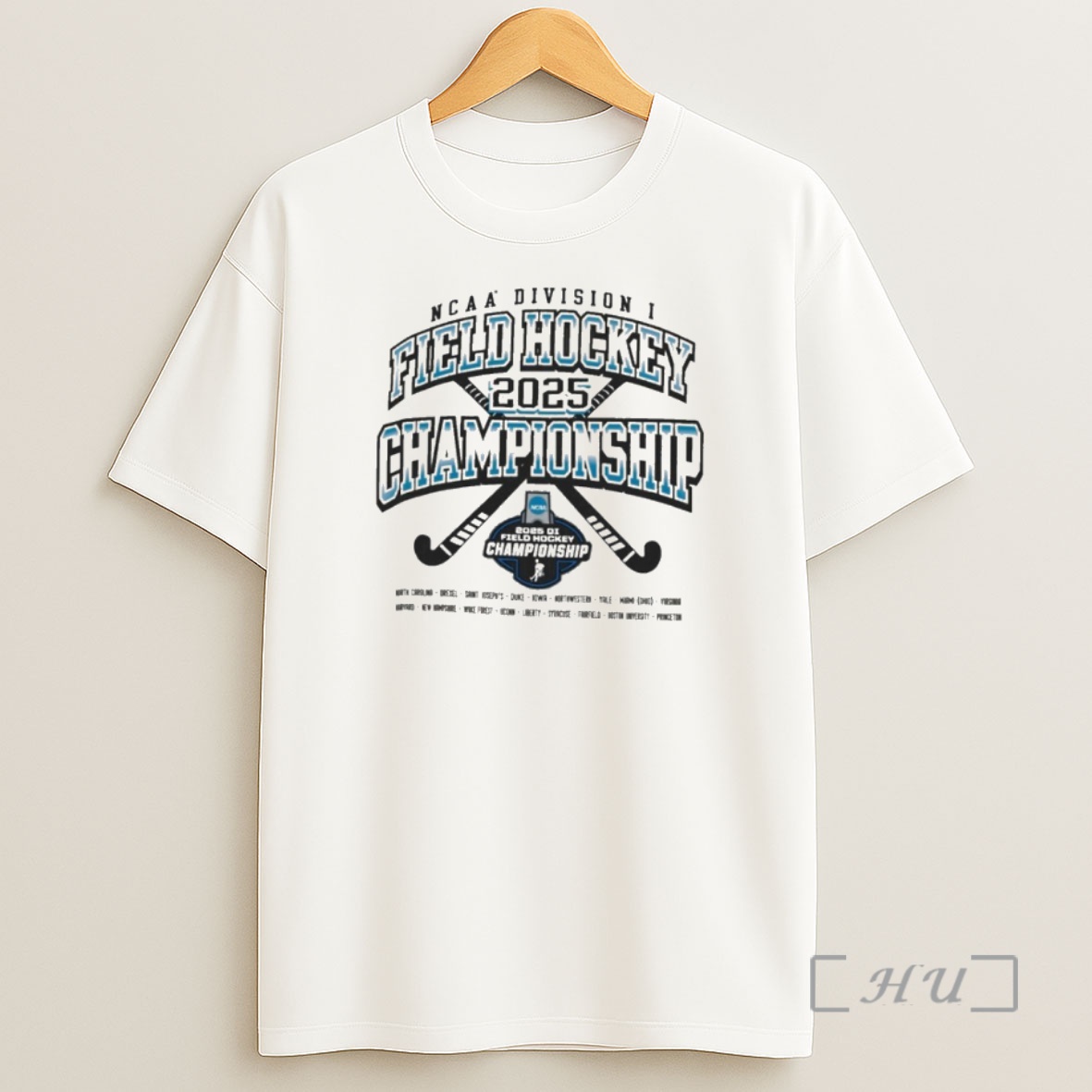 Officials 2025 Ncaa Division I Field Hockey Championship Teams Premium Shirt Sweatshirt Tee