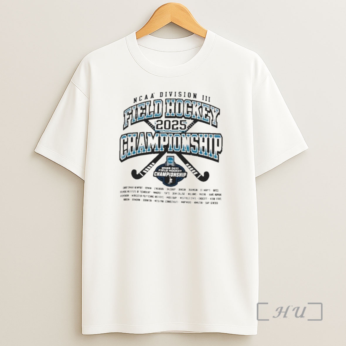 Officials 2025 Ncaa Division Iii Field Hockey Championship Teams Premium Shirt Sweatshirt Tee