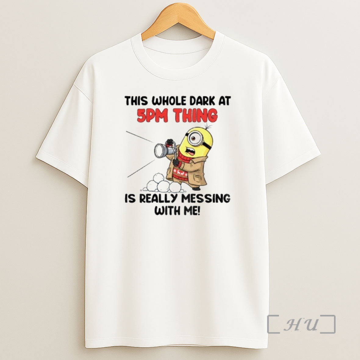 Officials 7o4jq879 Minion This Whole Dark At 5pm Thing Is Really Messing With Me Premium Shirt Sweatshirt Tee