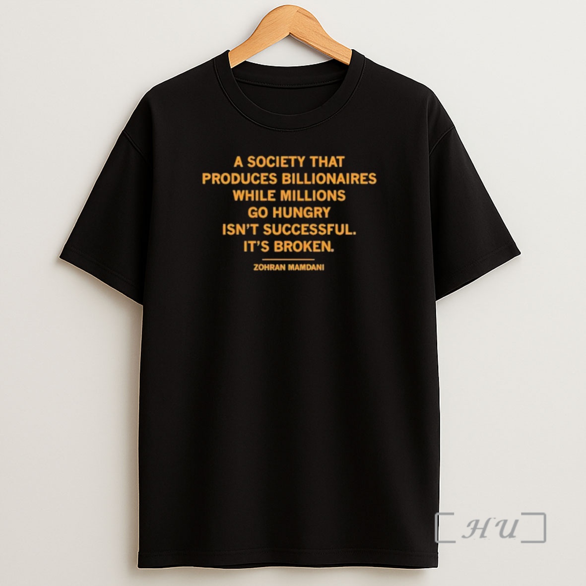 Officials A Society That Produces Billionaires While Millions Go Hungry Isnt Successful Its Broken Zohran Mamdani Premium Shirt Sweatshirt Tee