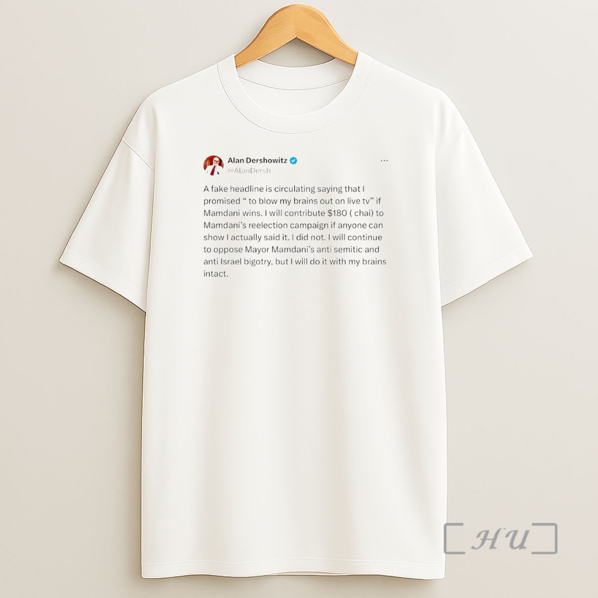 Officials Alan Dershowitz A Fake Headline Is Circulating Saying That Premium Shirt Sweatshirt Tee