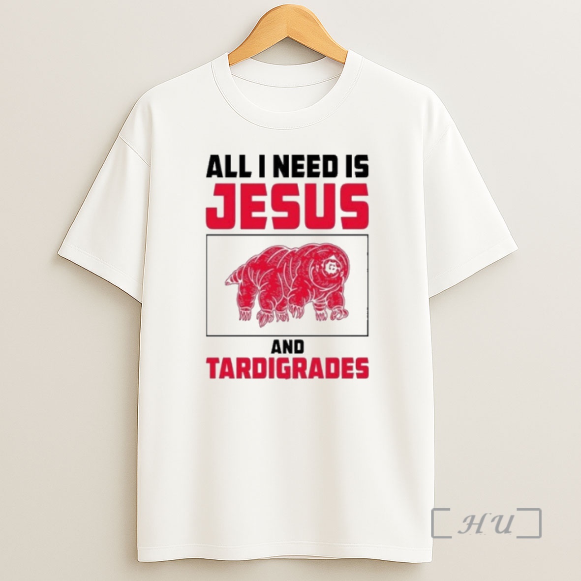 Officials All I Need Is Jesus And Tardigrades Premium Shirt Sweatshirt Tee