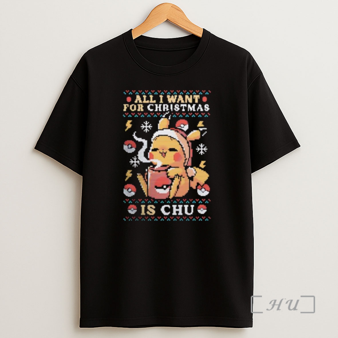 Officials All I Want For Christmas Is Chu Pokemon Graphic Premium Shirt Sweatshirt Tee