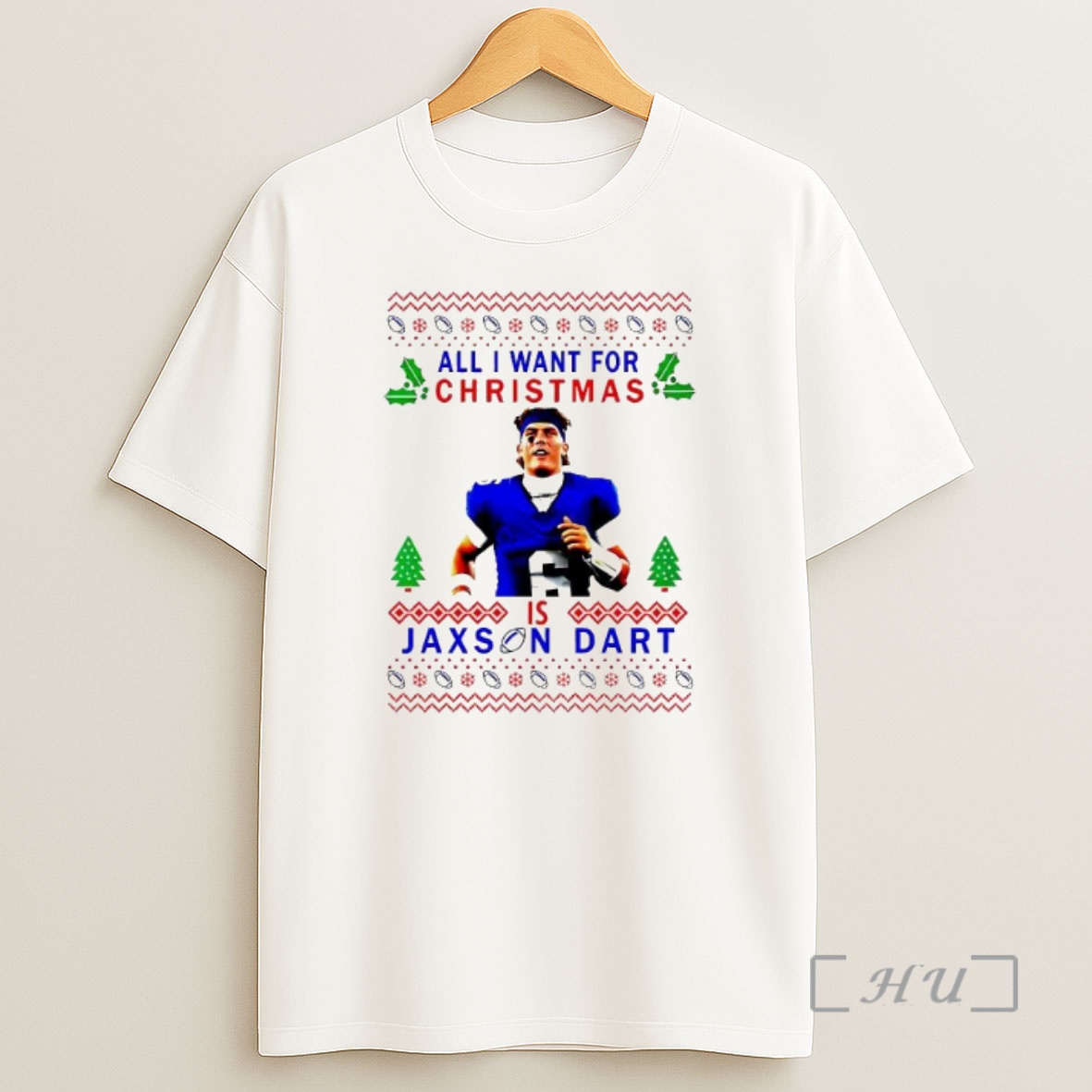 Officials All I Want For Christmas Is Jaxson Dart Premium Shirt Sweatshirt Tee