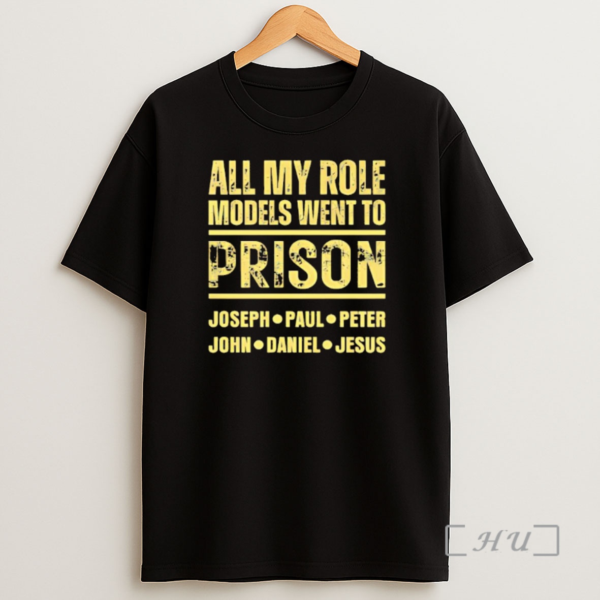 Officials All My Role Models Went To Prison Joseph Paul Peter John Daniel Jesus Premium Shirt Sweatshirt Tee