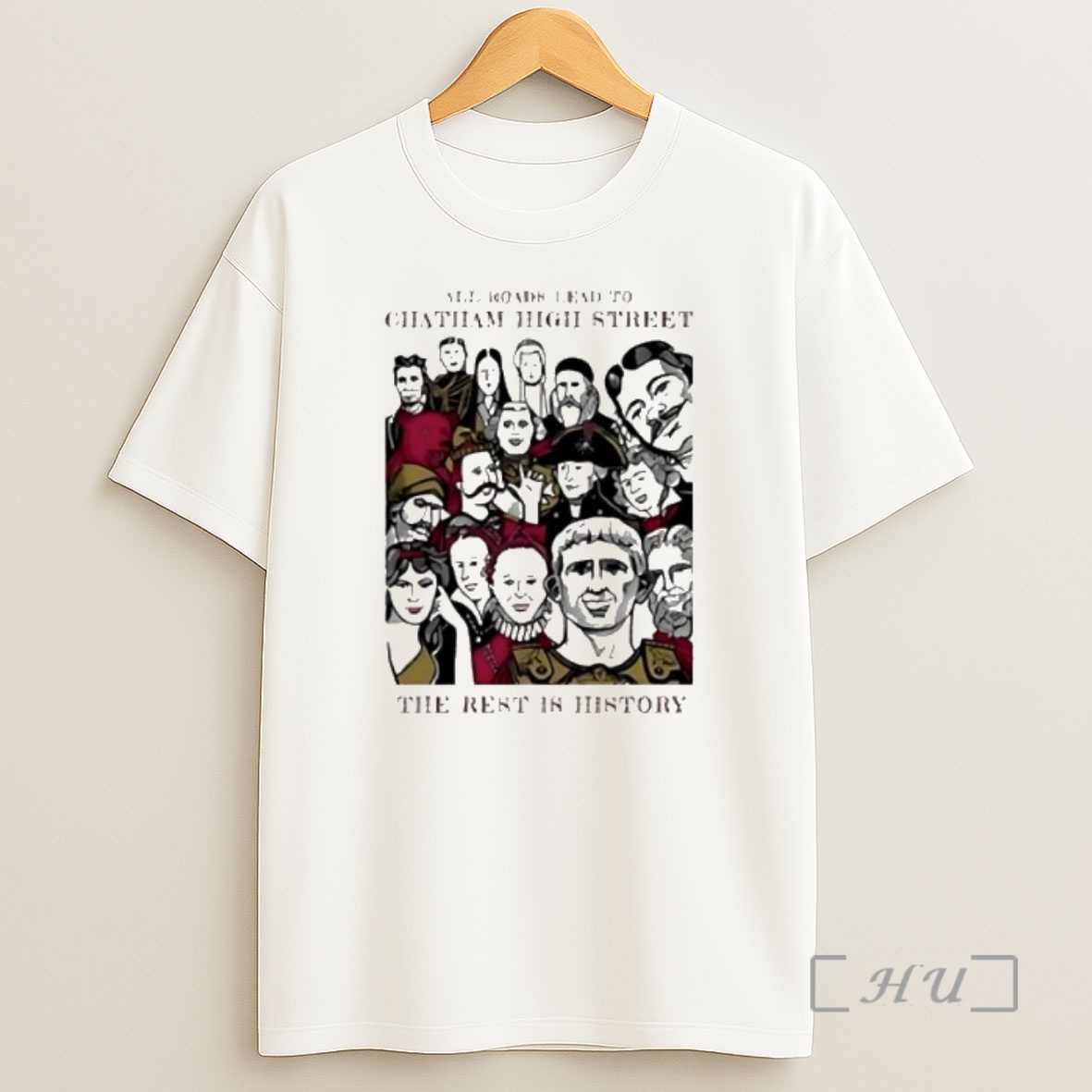 Officials All Roads Lead To Chatham High Street The Rest Is History Vintage Premium Shirt Sweatshirt Tee