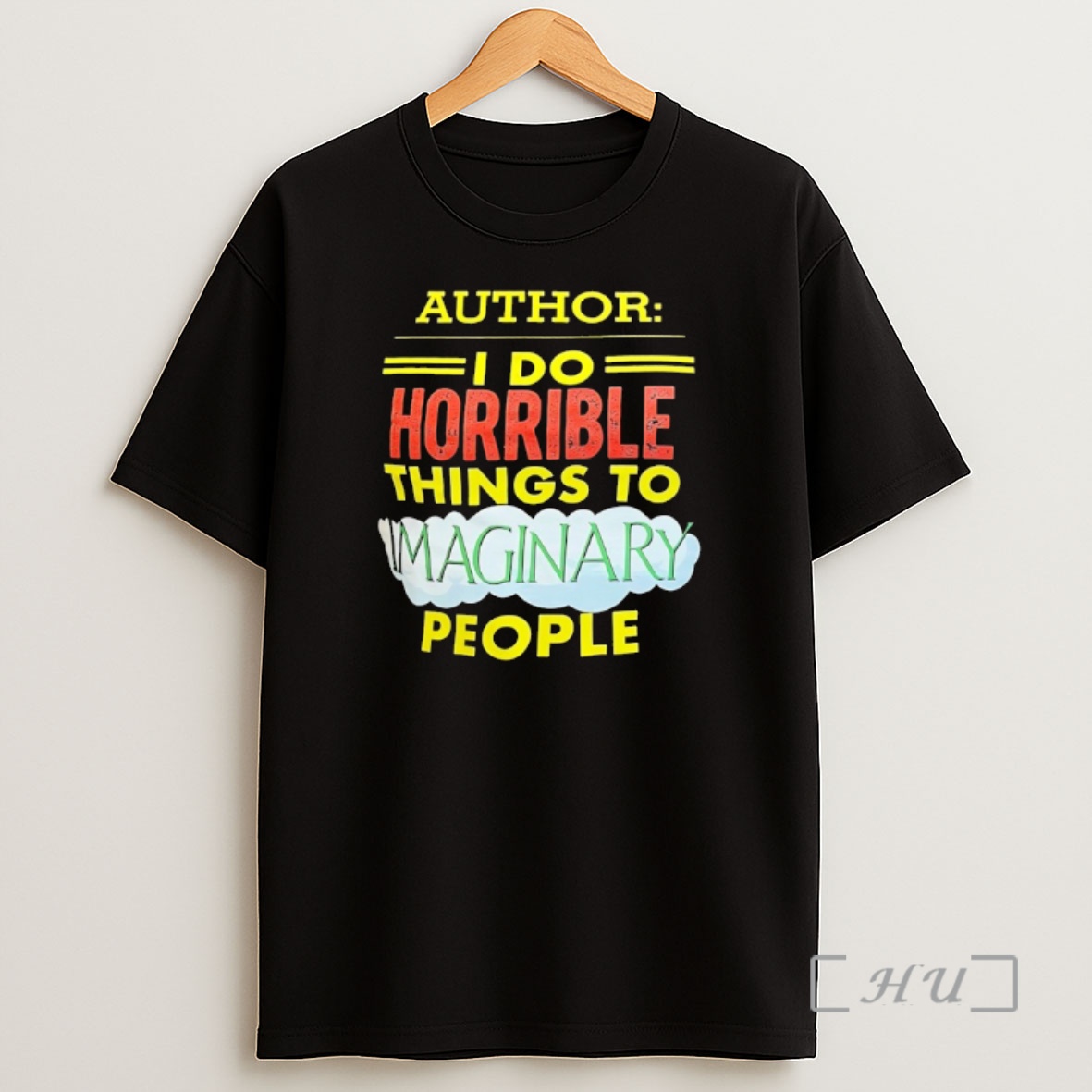 Officials Author I Do Horrible Things To Imaginary People Premium Shirt Sweatshirt Tee