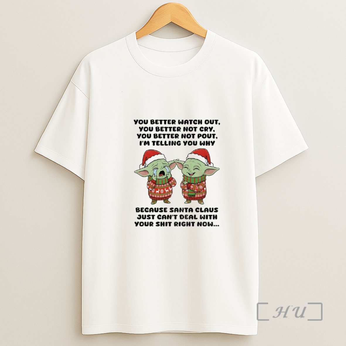 Officials Baby Yoda Santa Hat You Better Watch Out You Better Not Cry You Better Not Pout Im Telling You Why Christmas Premium Shirt Sweatshirt Tee