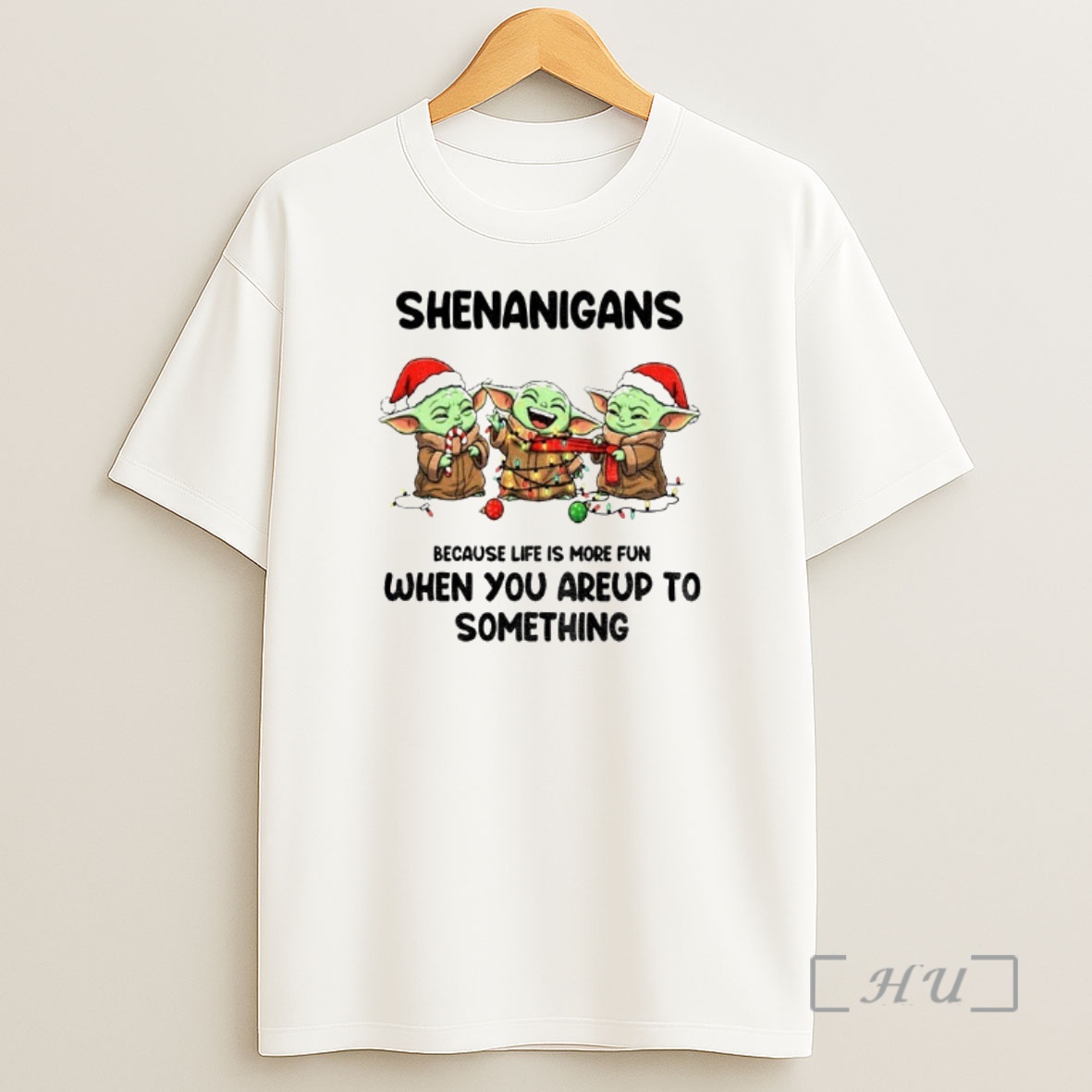 Officials Baby Yoda Xmas Shenanigans Because Life Is More Fun When Youre Up To Something Christmas Premium Shirt Sweatshirt Tee