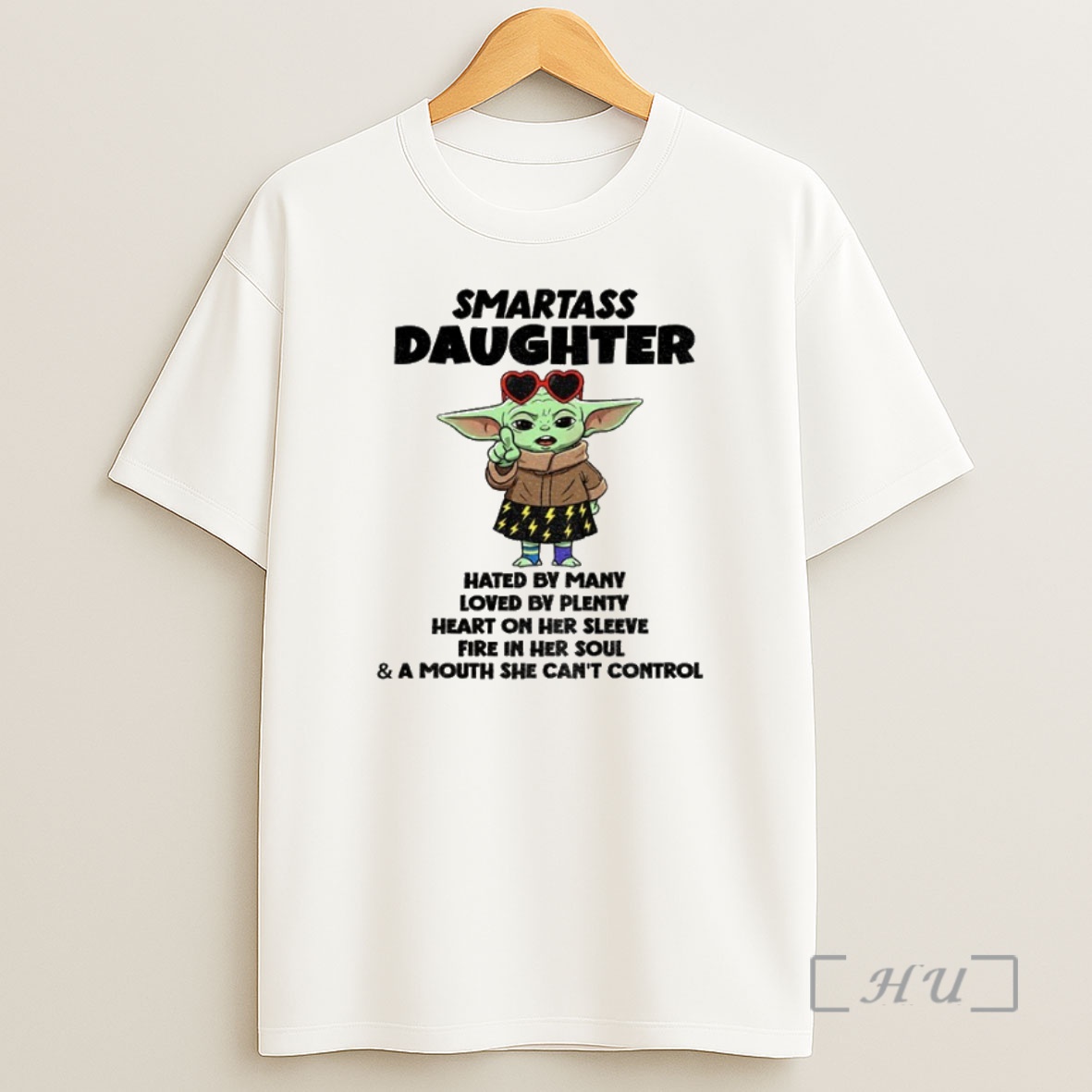 Officials Baby Yoda Smartass Daughter Hated By Many Loved By Plenty Heart On Her Sleeve Premium Shirt Sweatshirt Tee