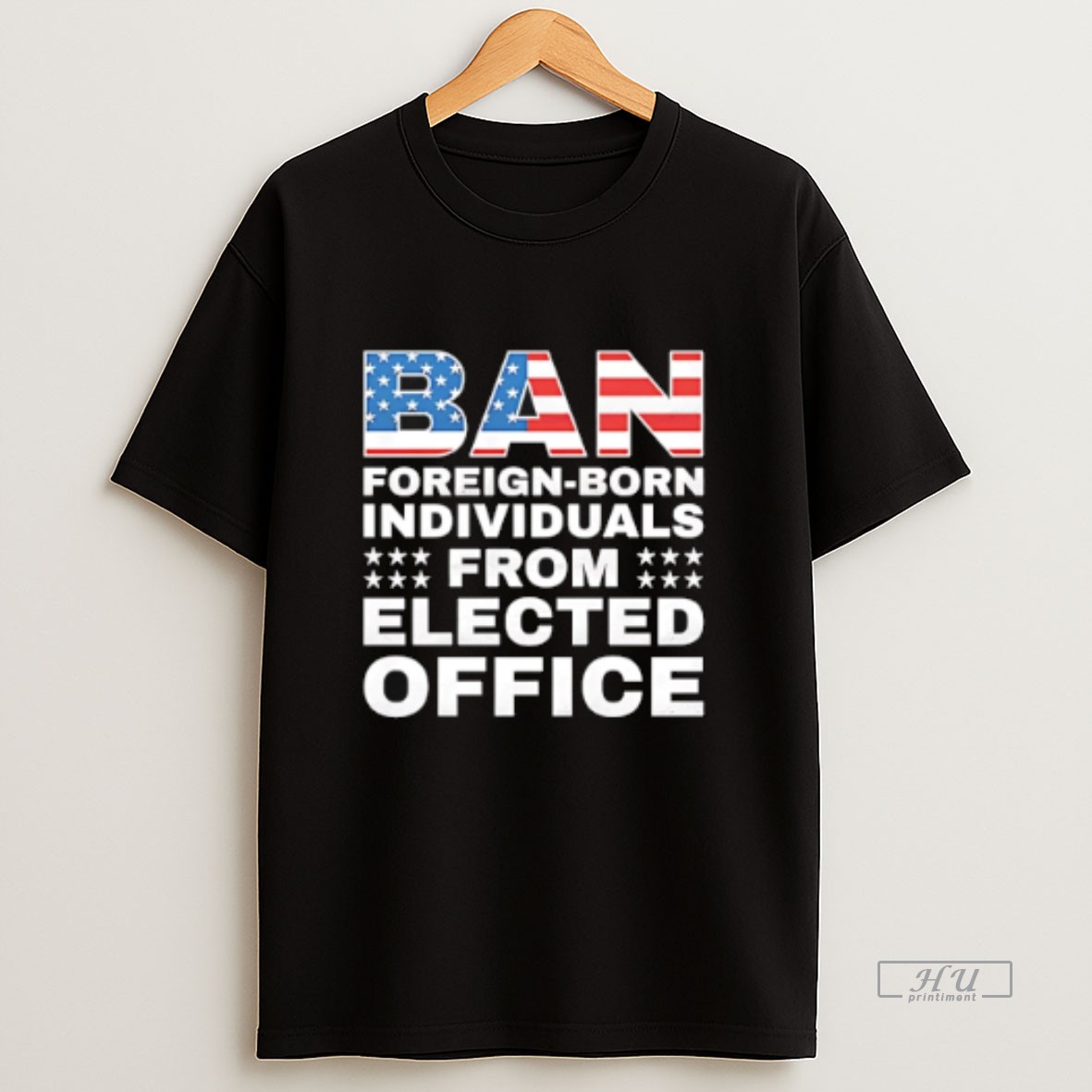 Officials Ban Foreign Born Individuals From Elected Office Sweatshirt Tee
