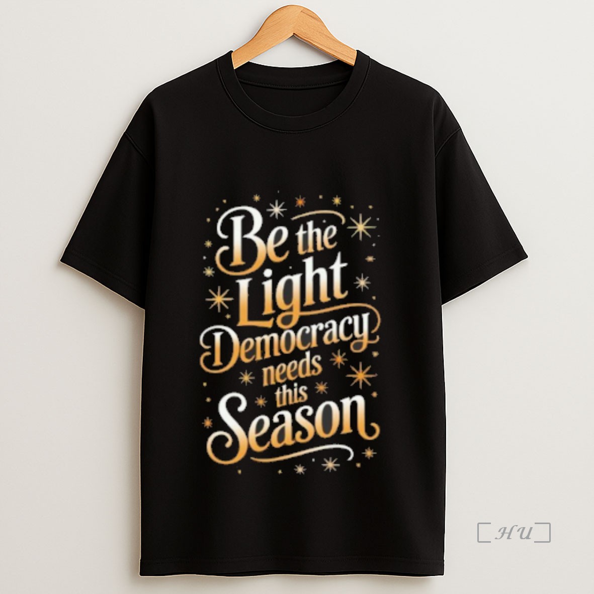 Officials Be The Light Democracy Needs This Season Premium Shirt Sweatshirt Tee