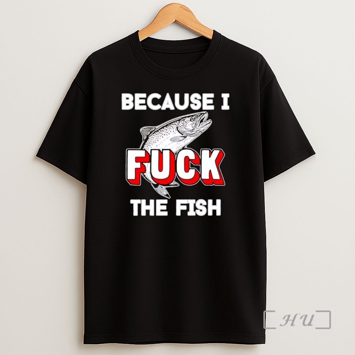 Officials Because I Fuck The Fish Premium Shirt Sweatshirt Tee