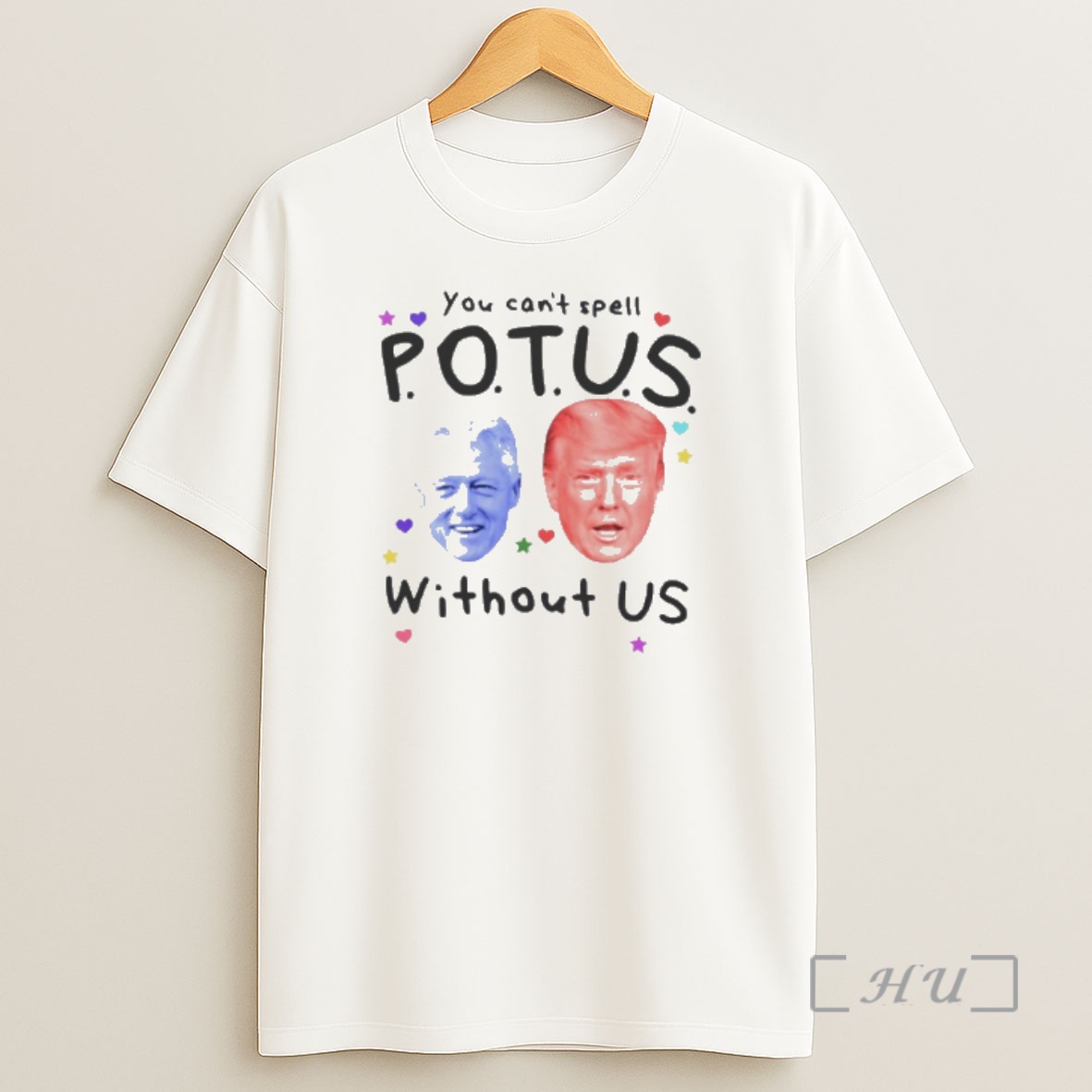 Officials Bill Clinton And Donald Trump You Cant Spell Potus Without Us Premium Shirt Sweatshirt Tee