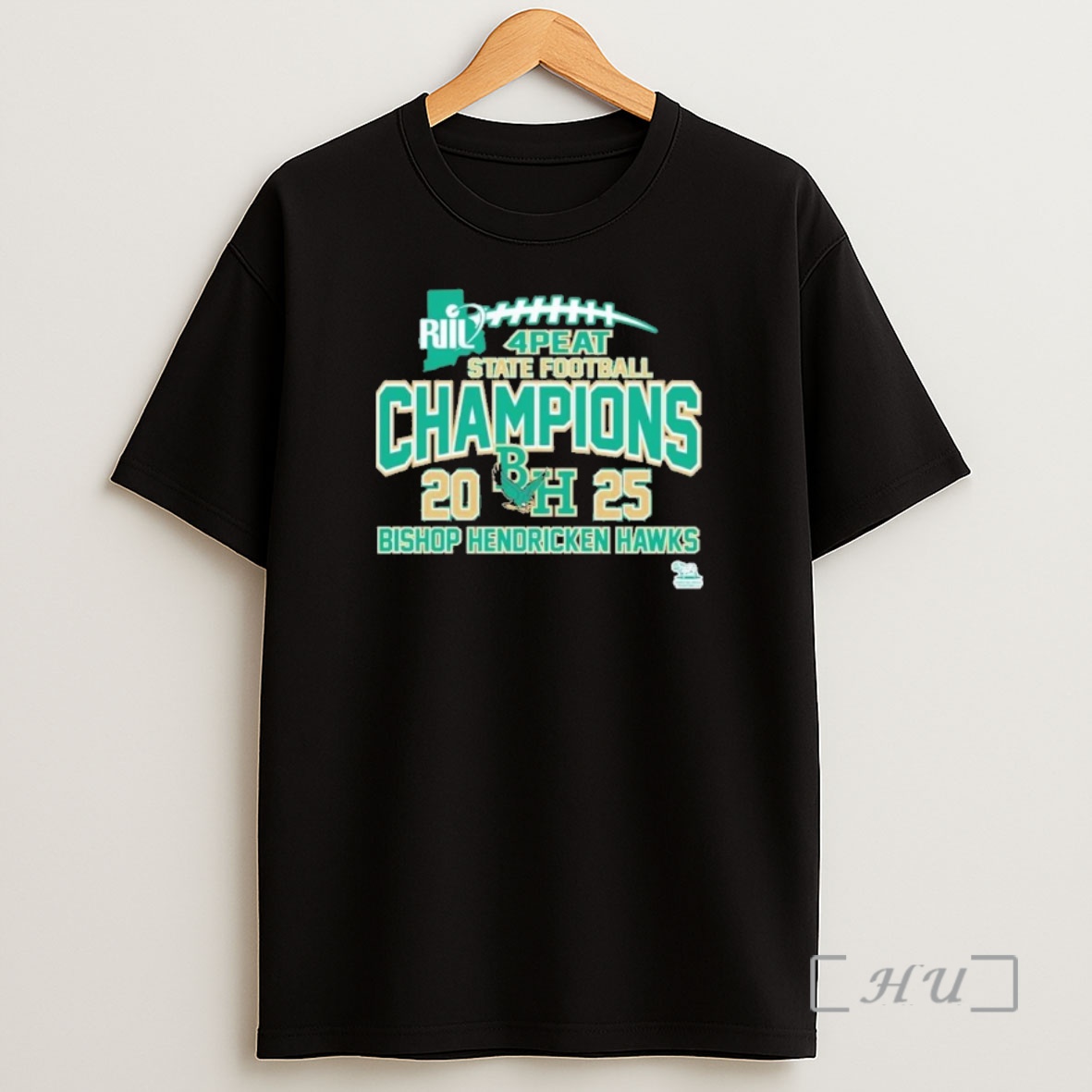 Officials Bishop Hendricken 2025 Riil 4 Peat State Football Champions Premium Shirt Sweatshirt Tee