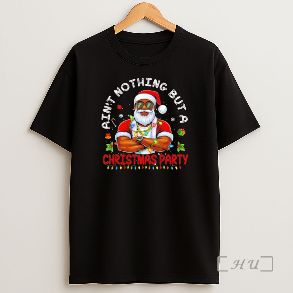 Officials Black Santa Aint Nothing But A Christmas Party Premium Shirt Sweatshirt Tee
