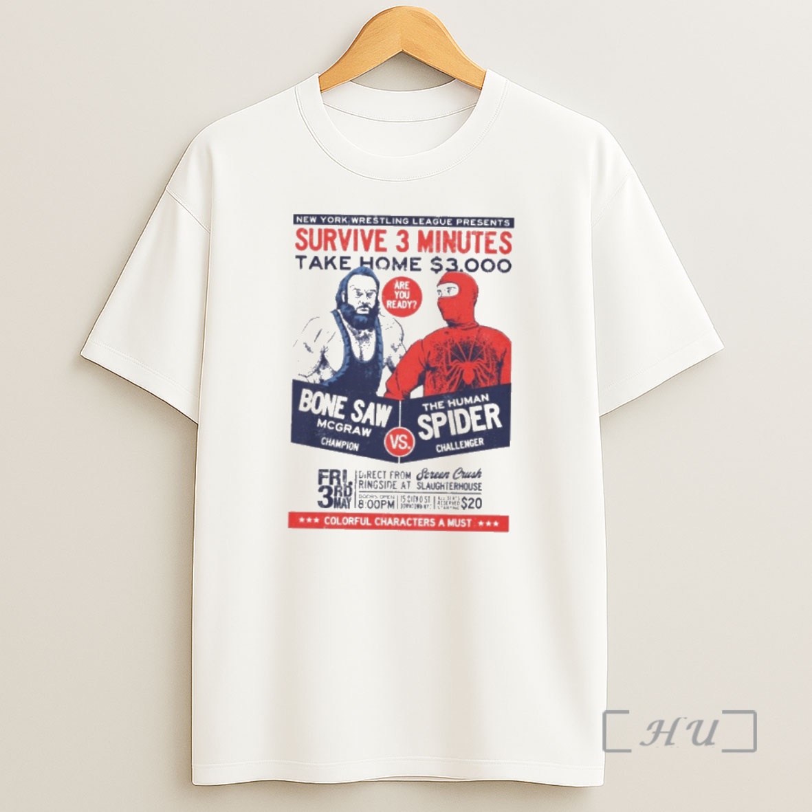 Officials Bone Saw Mcgraw Vs The Human Spider New York Wrestling League Presents Survive 3 Minutes Premium Shirt Sweatshirt Tee
