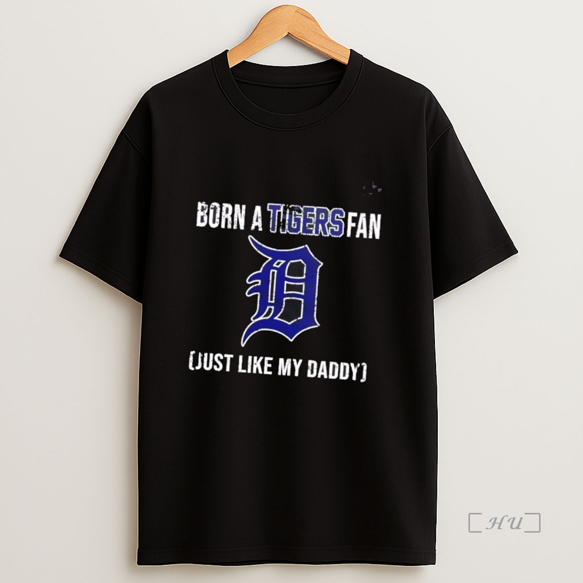 Officials Born A Detroit Tigers Fan Just Like My Daddy Premium Shirt Sweatshirt Tee