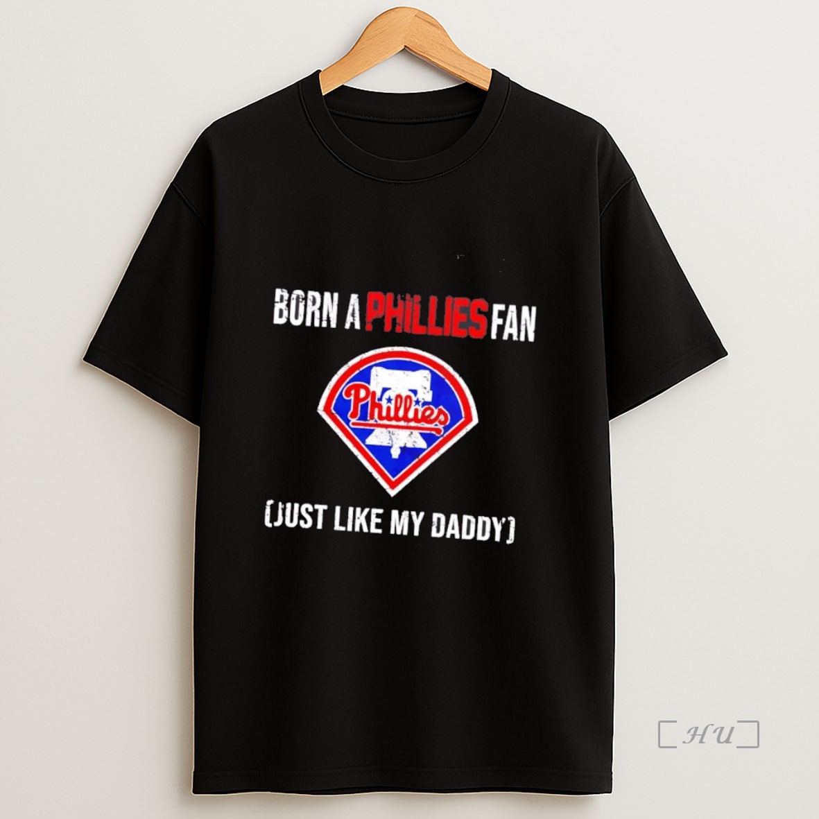 Officials Born A Philadelphia Phillies Fan Just Like My Daddy Premium Shirt Sweatshirt Tee