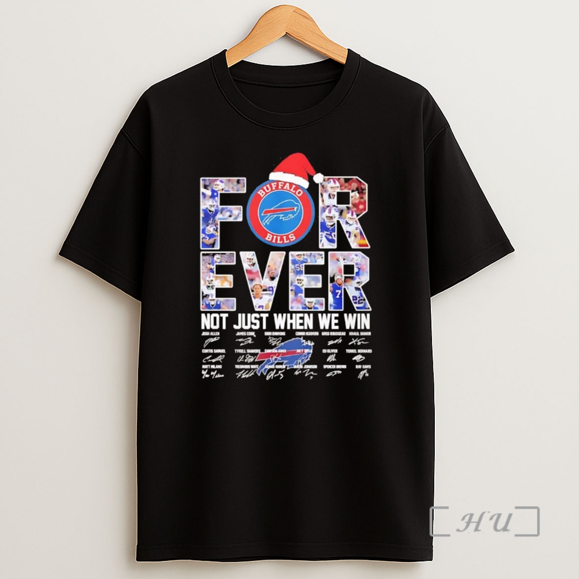 Officials Buffalo Bills Forever Not Just When We Win Christmas Premium Shirt Sweatshirt Tee