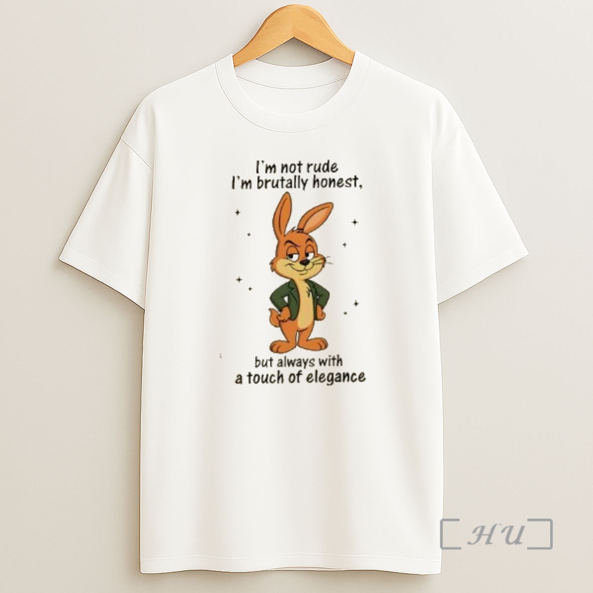 Officials Bunny Im Not Rude Im Brutally Honest But Always With A Touch Of Elegance Premium Shirt Sweatshirt Tee