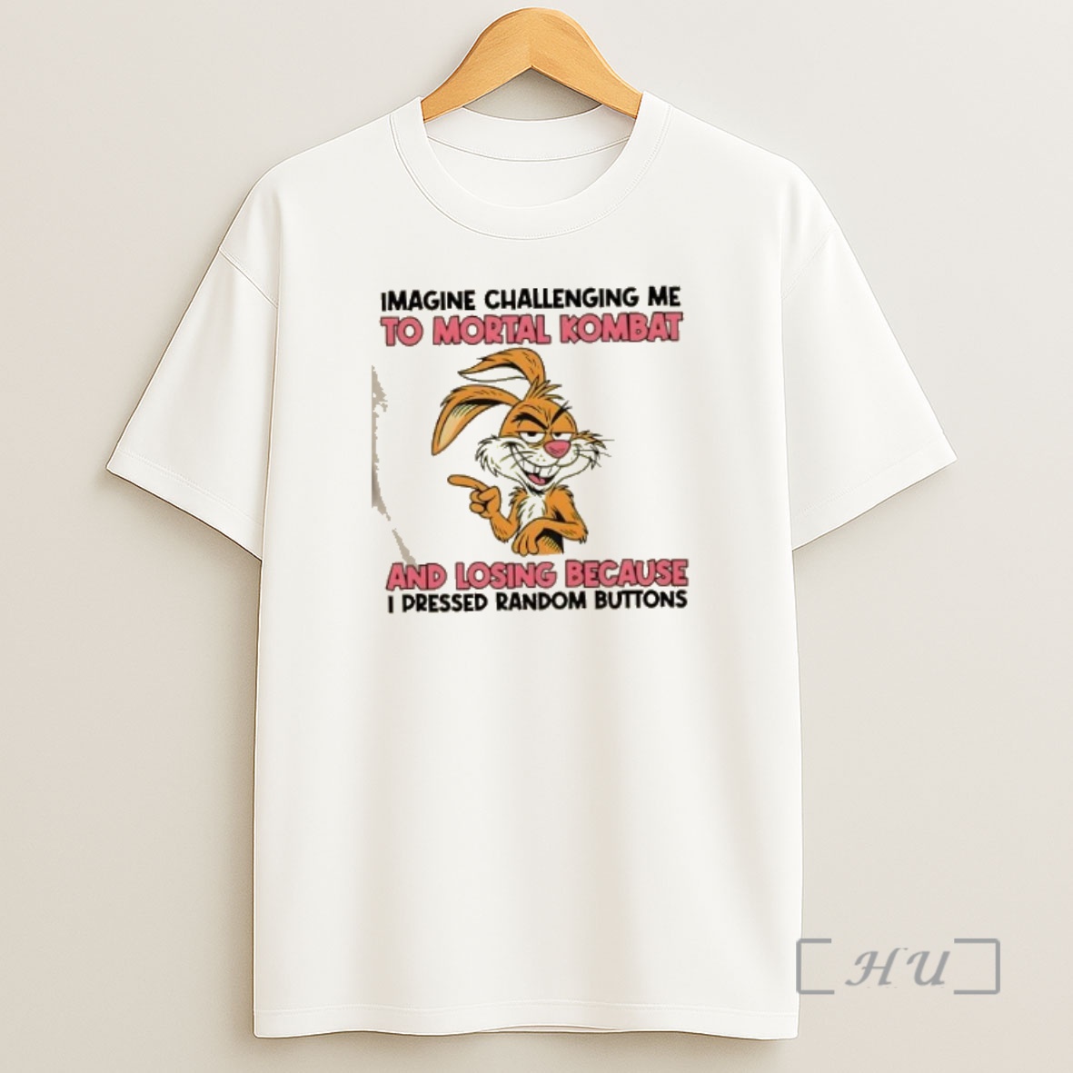 Officials Bunny Imagine Challenging Me To Mortal Kombat And Losing Because I Pressed Random Buttons Premium Shirt Sweatshirt Tee