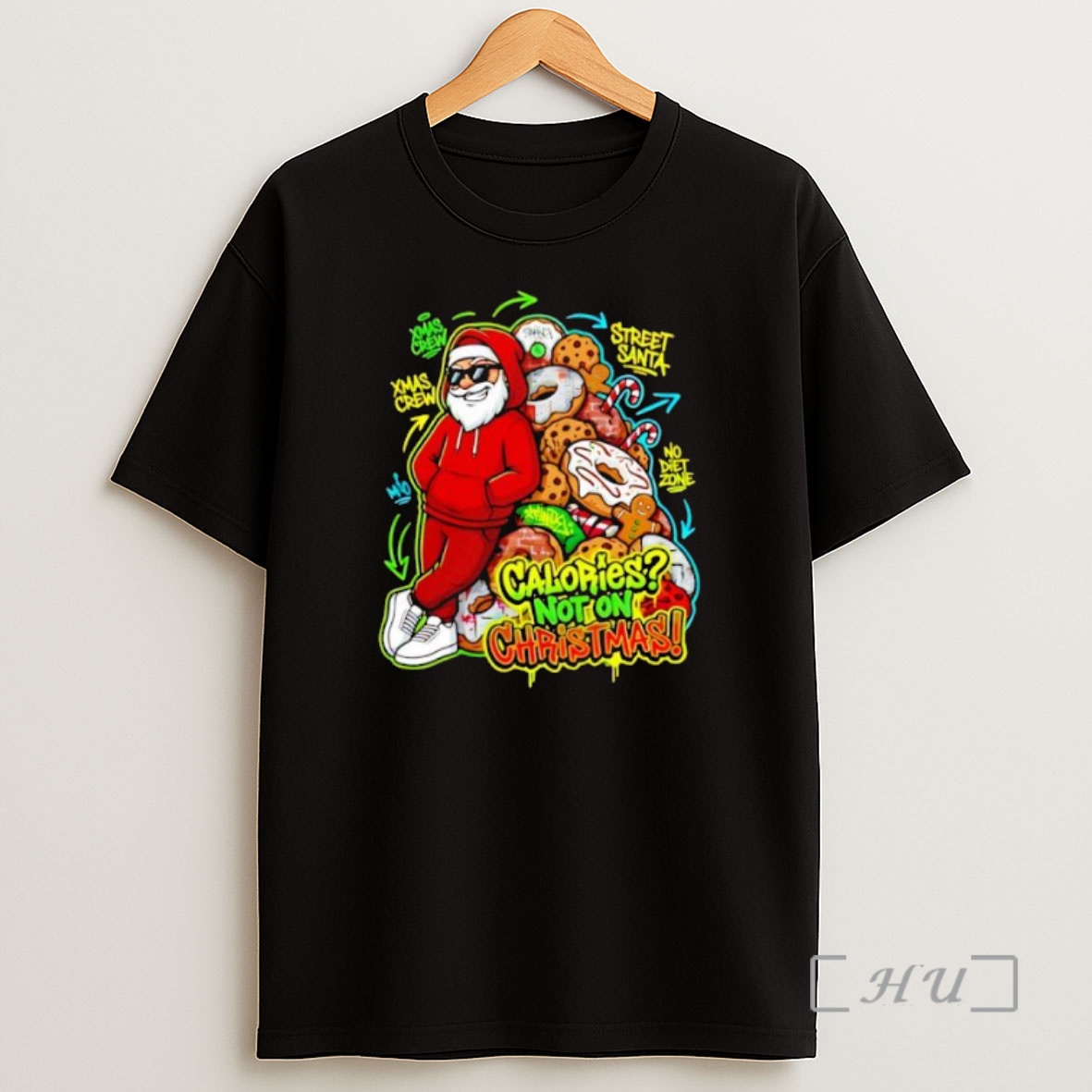 Officials Calories Not On Christmas Urban Streetwear Santa Premium Shirt Sweatshirt Tee