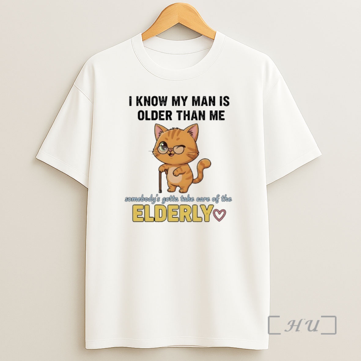 Officials Cat I Know My Man Is Older Than Me Somebodys Gotta Take Care Of The Elderly Premium Shirt Sweatshirt Tee