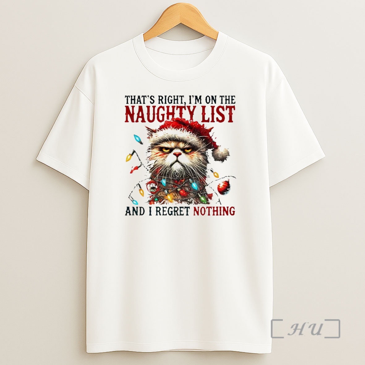 Officials Cat Thats Right Im On The Naughty List And I Regret Nothing Christmas Premium Shirt Sweatshirt Tee