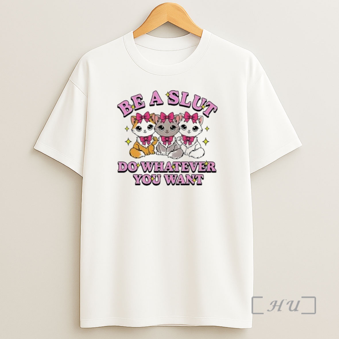 Officials Cats Be A Slut Do Whatever You Want Cute Premium Shirt Sweatshirt Tee