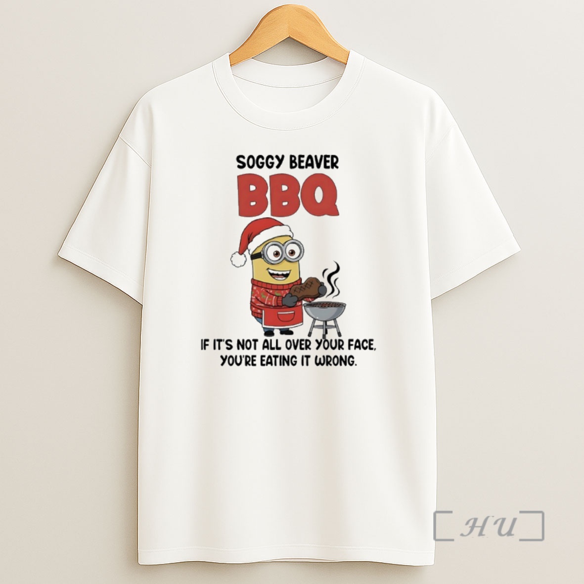 Officials Chef Minions Christmas Soggy Beaver Bbq If Its Not All Over Your Face Youre Eating It Wrong Premium Shirt Sweatshirt Tee
