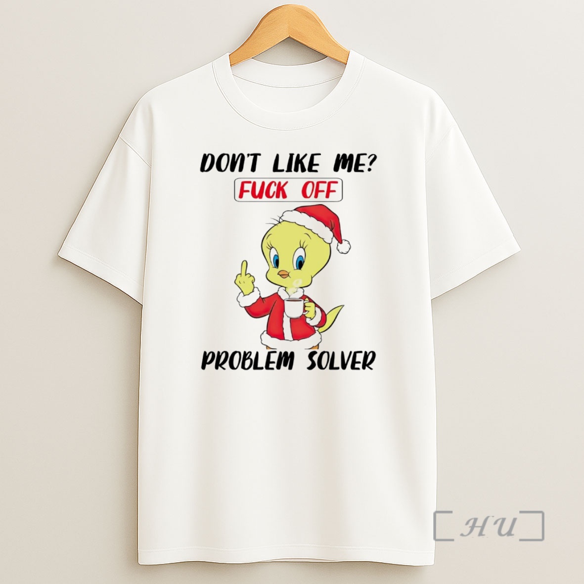 Officials Chick Dont Like Me Fuck Off Problem Solver Christmas Premium Shirt Sweatshirt Tee