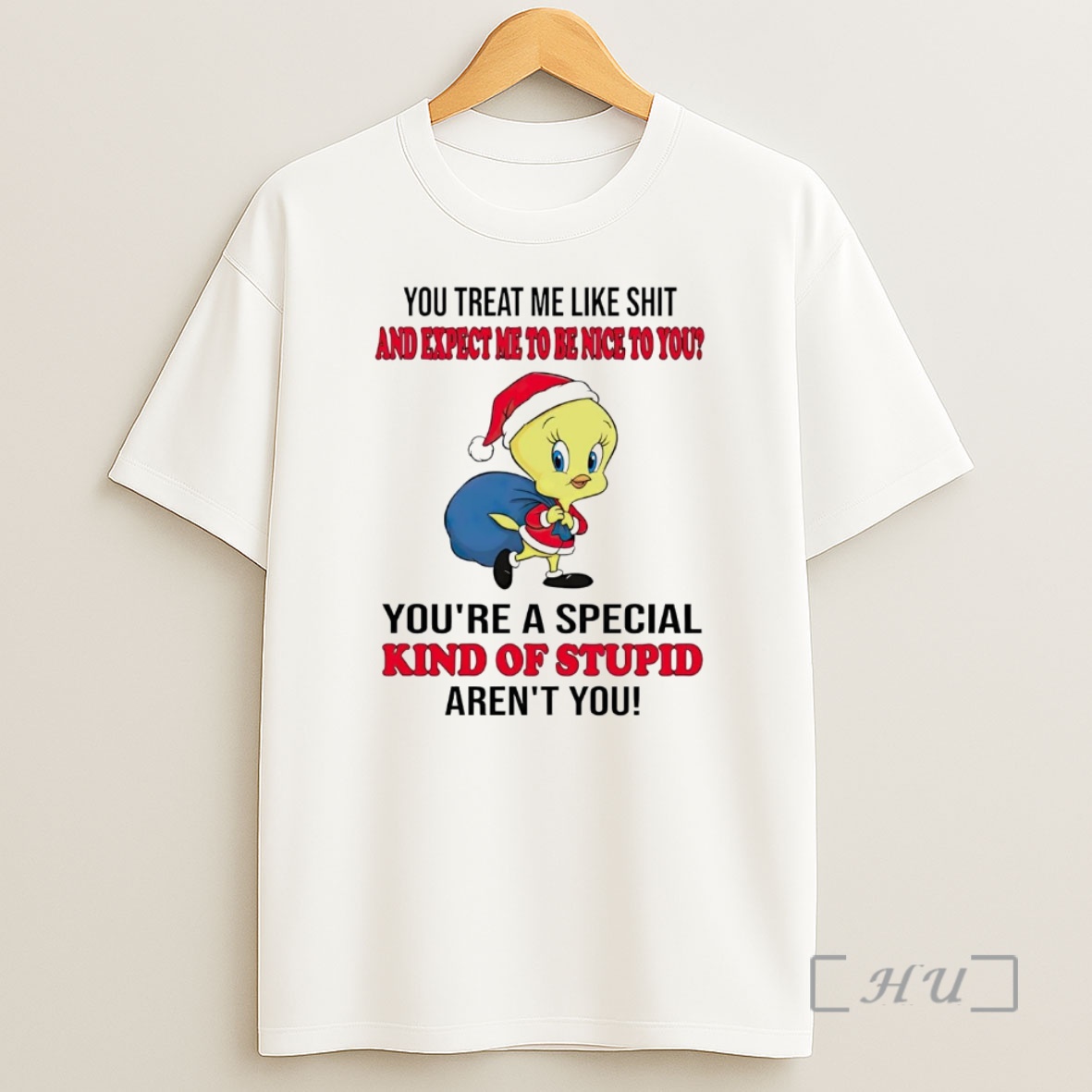 Officials Chick You Treat Me Like Shit And Expect Me To Be Nice To You Christmas Premium Shirt Sweatshirt Tee