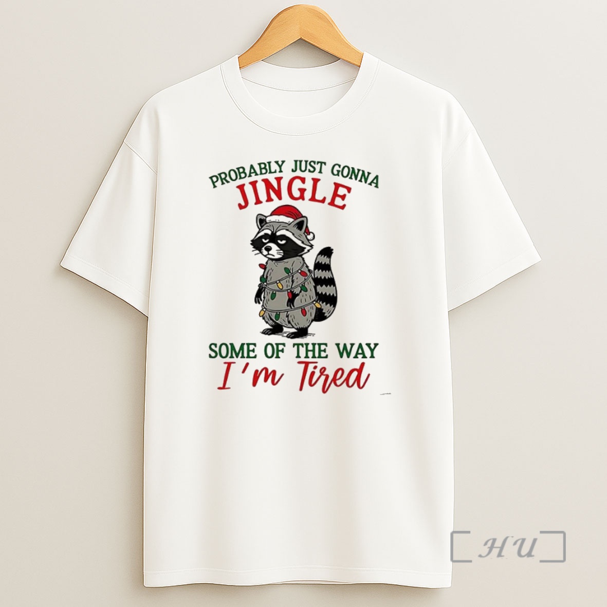 Officials Christmas Raccoon Probably Just Gonna Jingle Some Of The Way Im Tired Premium Shirt Sweatshirt Tee