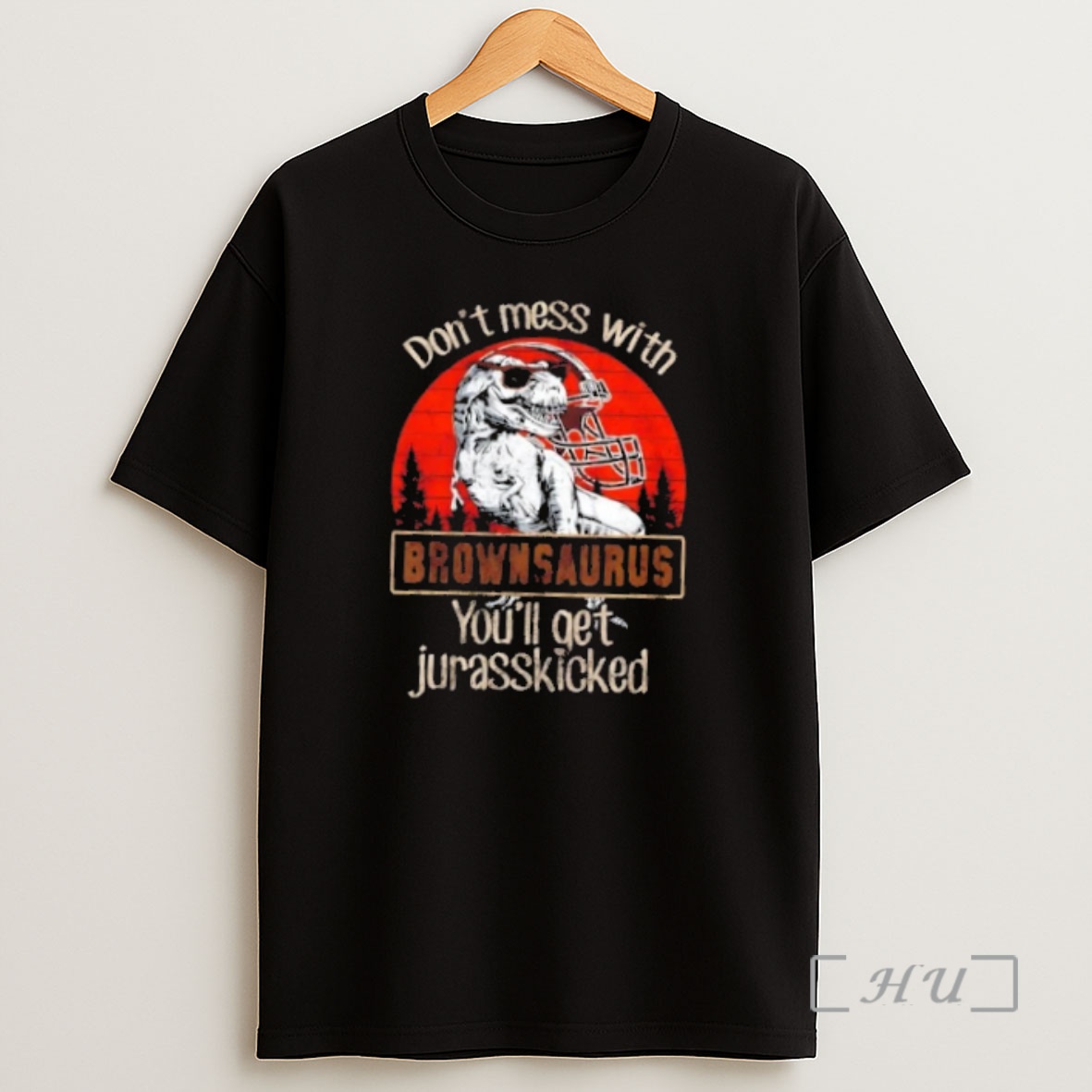 Officials Cleveland Browns Dont Mess With Brownsaurus Youll Get Jurasskicked Premium Shirt Sweatshirt Tee