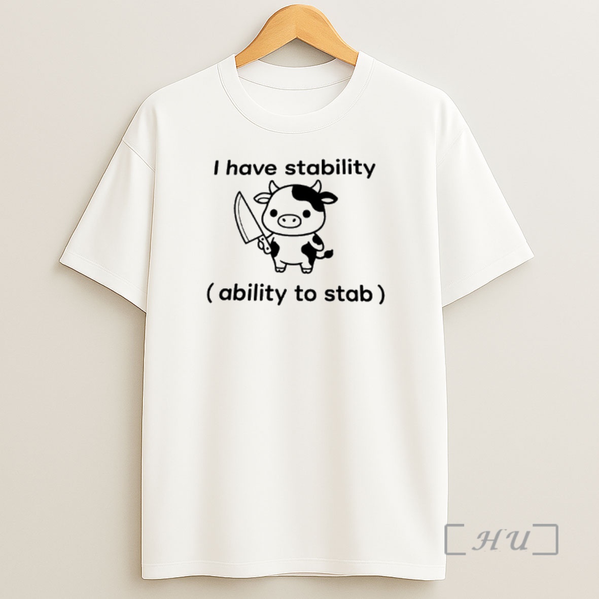 Officials Cow I Have Stability Ability To Stab Premium Shirt Sweatshirt Tee