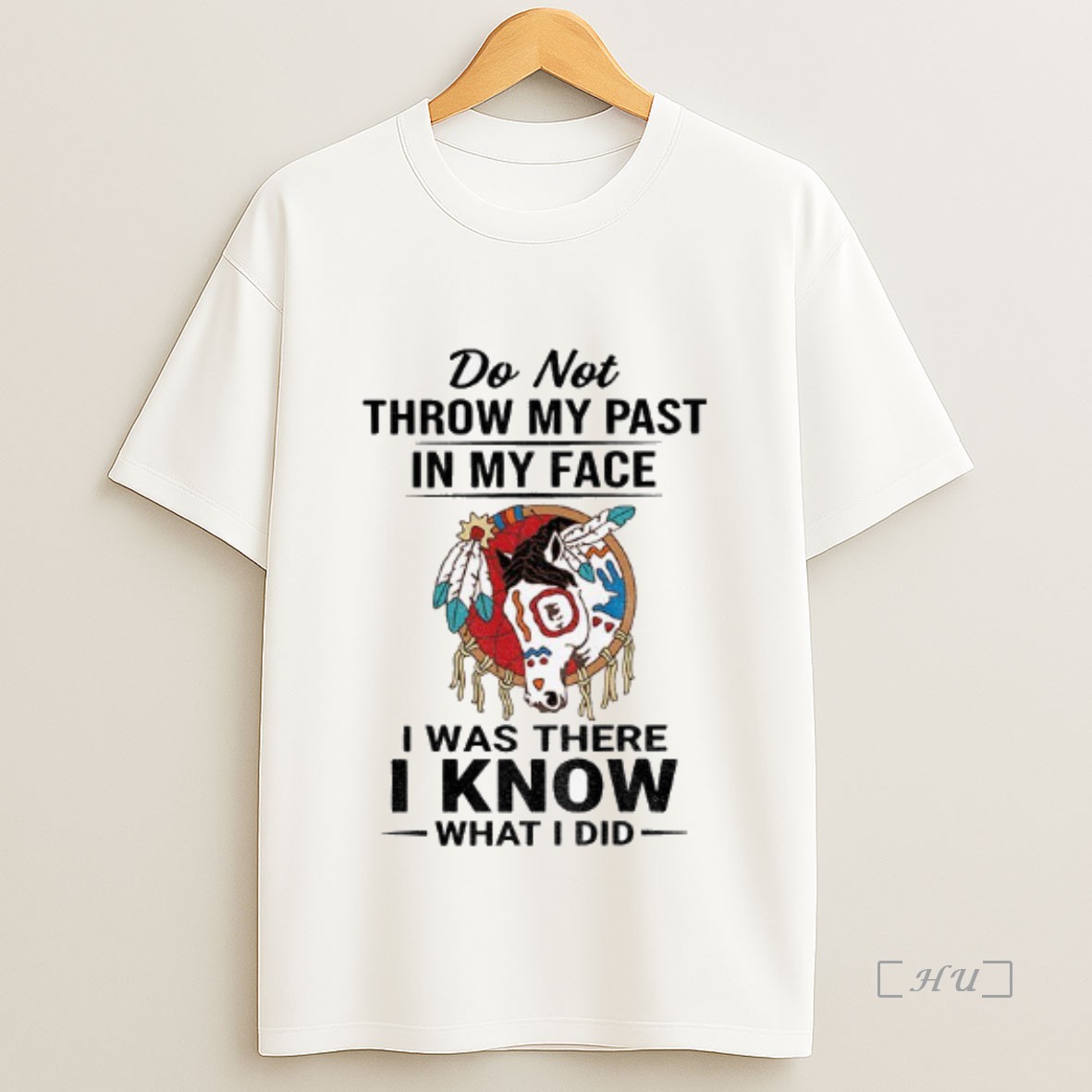 Officials Cow Native Do Not Throw My Past In My Face I Was There I Know What I Did Premium Shirt Sweatshirt Tee