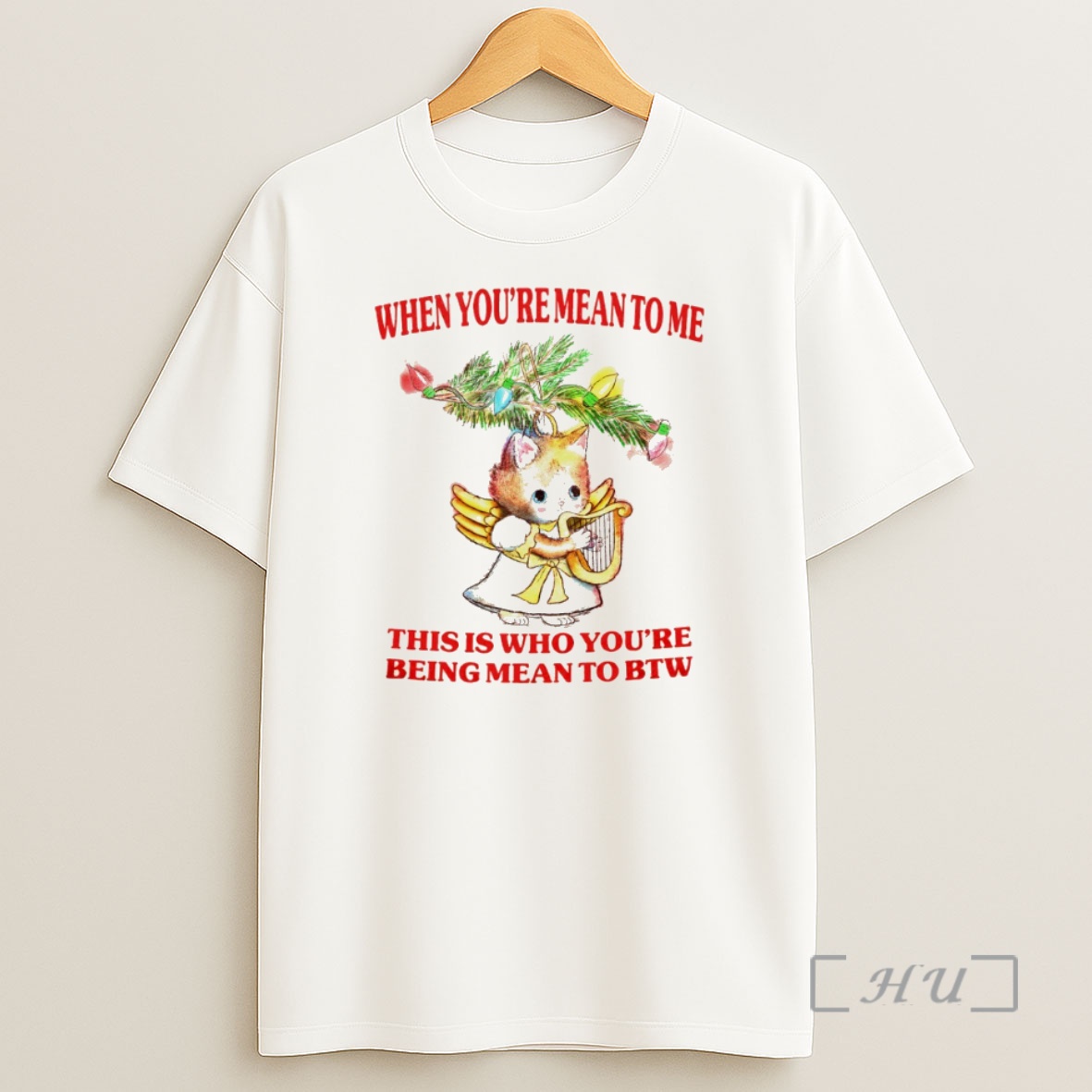 Officials Cute Cat When Youre Mean To Me This Is Who Youre Being Mean To Btw Vintage Premium Shirt Sweatshirt Tee