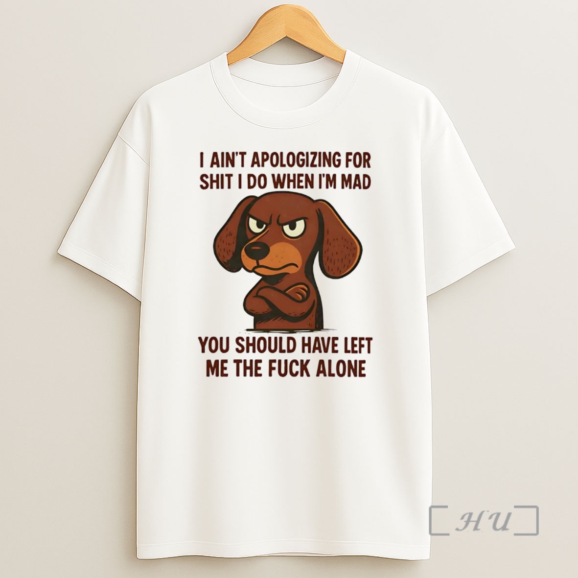 Officials Dachshund I Aint Apologizing For Shit I Do When Im Mad Premium Shirt Sweatshirt Tee
