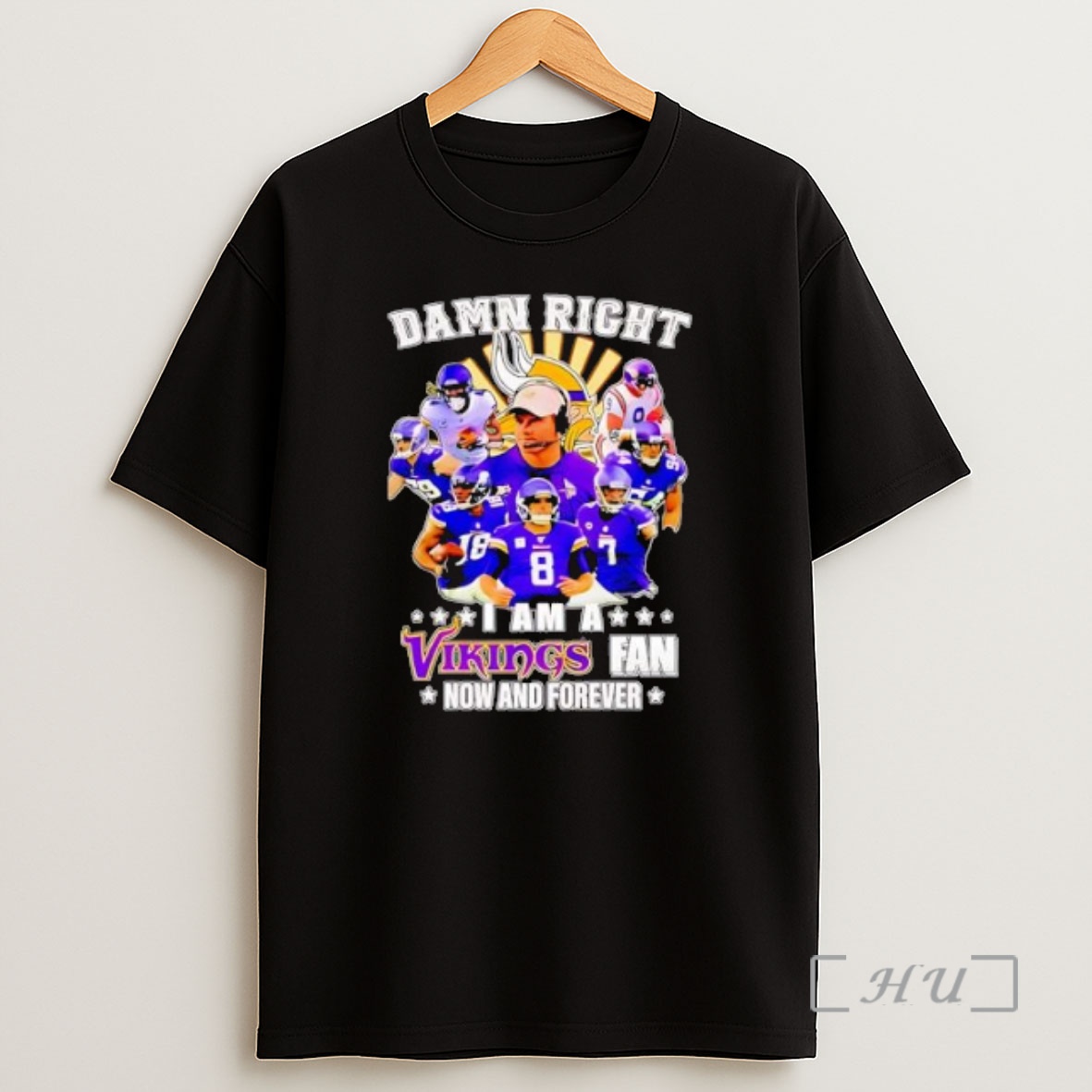 Officials Damn Right I Am A Vikings Fan Now And Forever Premium Shirt Sweatshirt Tee