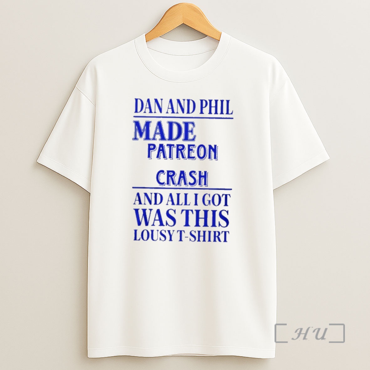 Officials Dan And Phil Made Patreon Crash And All I Got Was This Lousy Premium Shirt Sweatshirt Tee