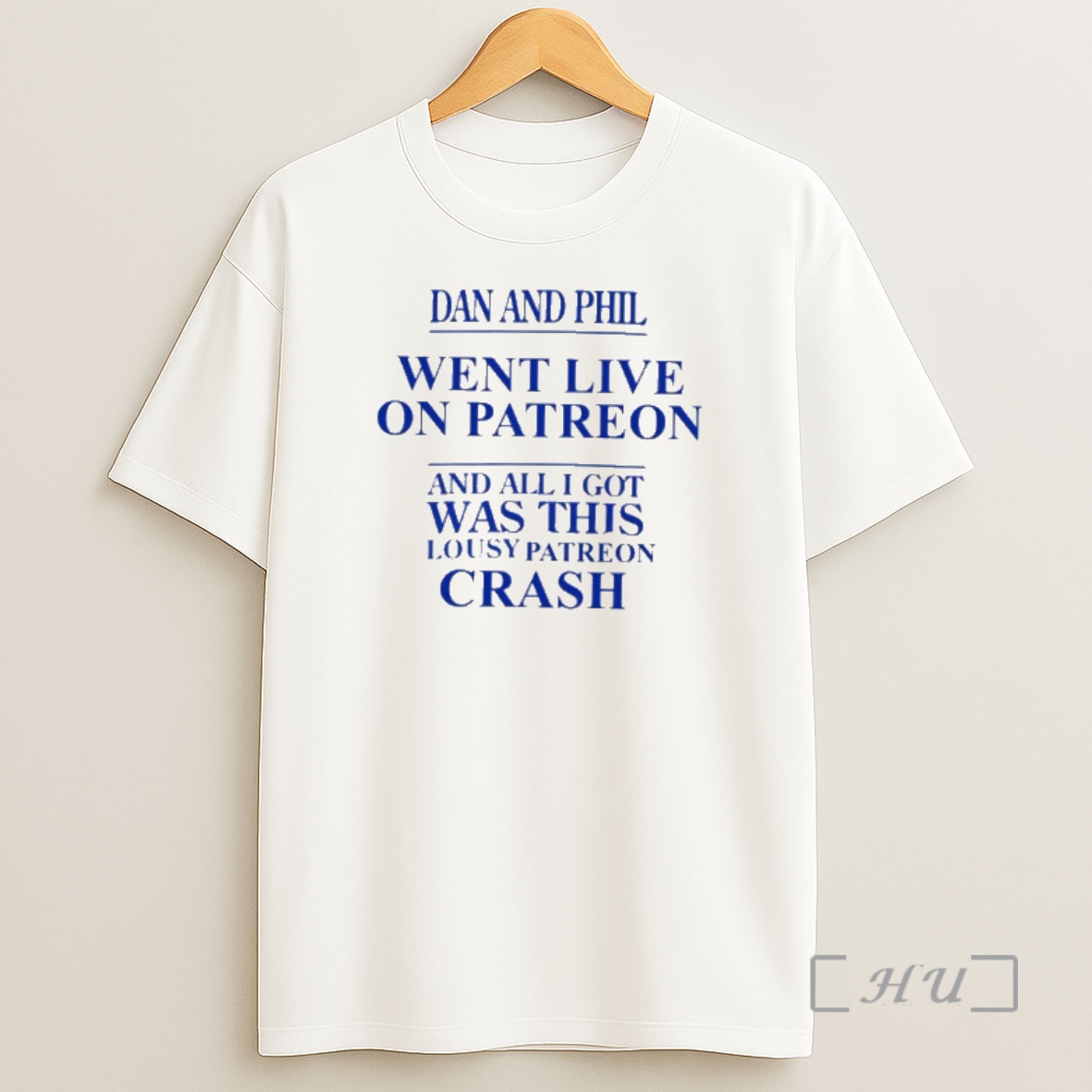 Officials Dan And Phil Went Live On Patreon And All I Got Was This Lousy Patreon Crash Premium Shirt Sweatshirt Tee