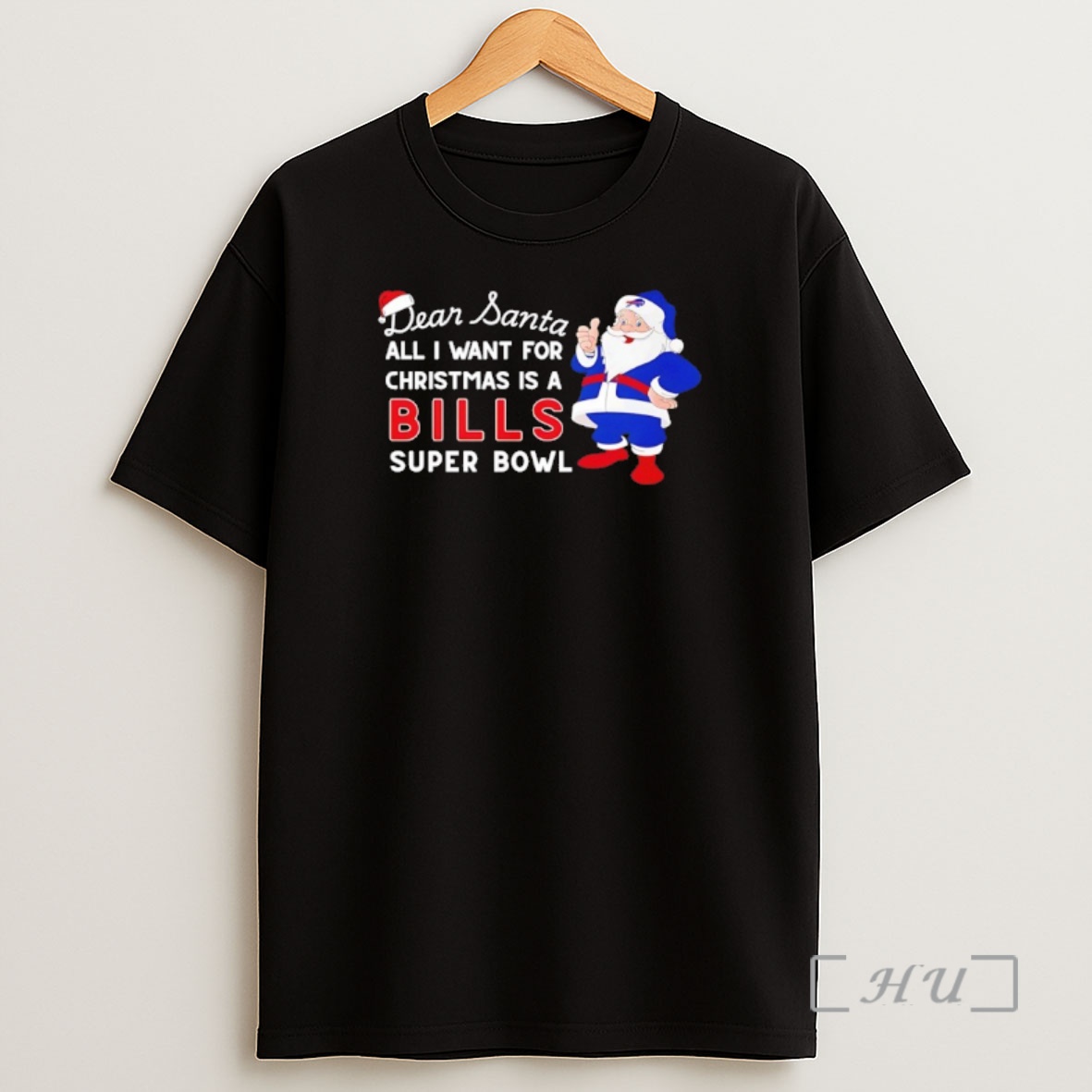 Officials Dear Santa All I Want For Christmas Is A Bills Super Bowl Premium Shirt Sweatshirt Tee