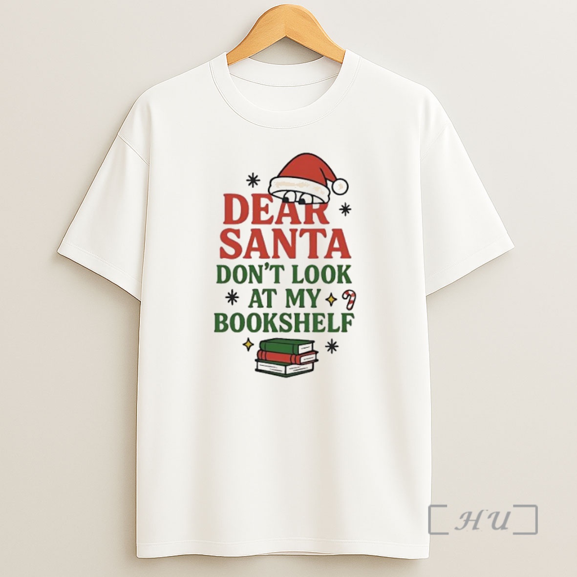 Officials Dear Santa Dont Look At My Bookshelf Premium Shirt Sweatshirt Tee