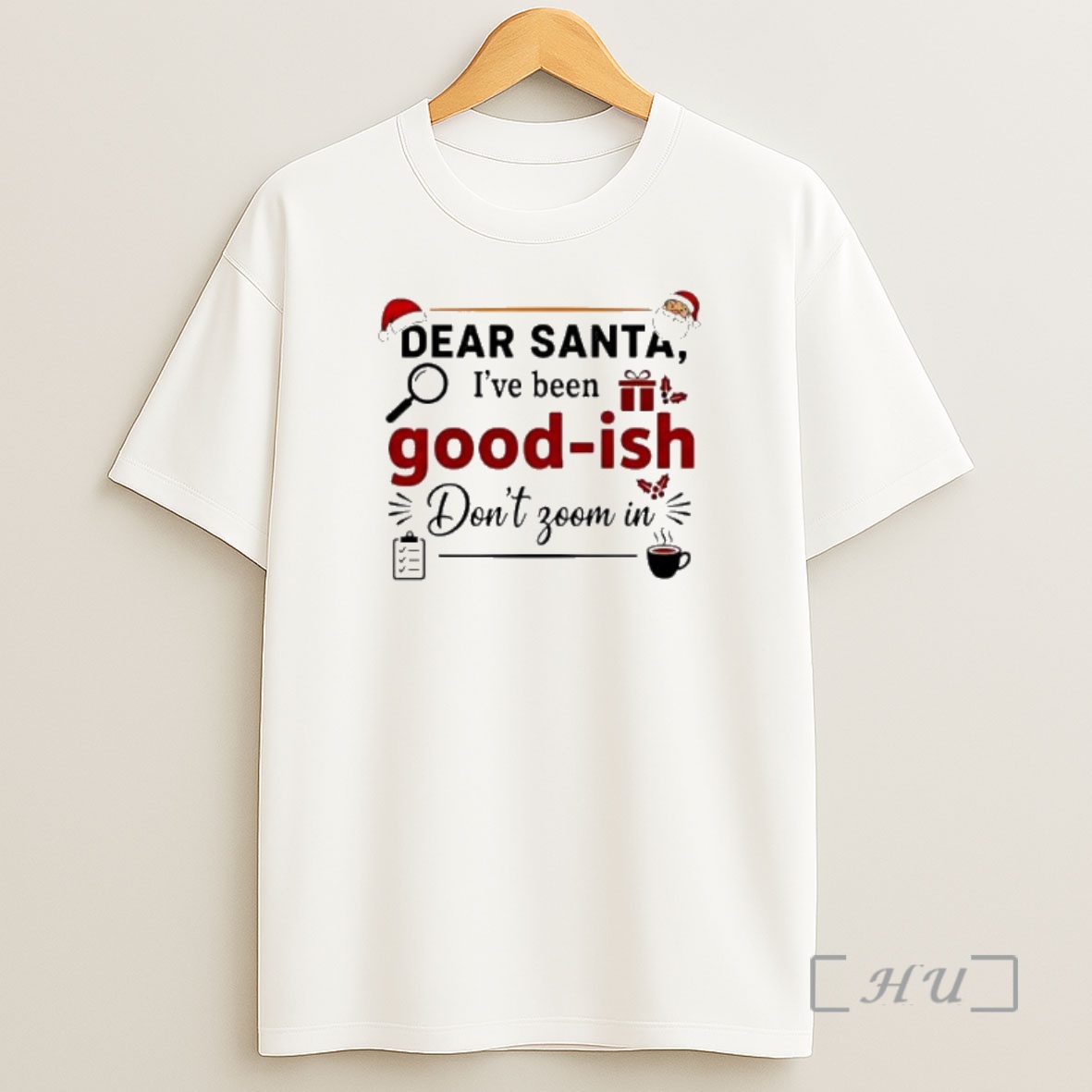 Officials Dear Santa Ive Been Goodish Dont Zoom In Premium Shirt Sweatshirt Tee