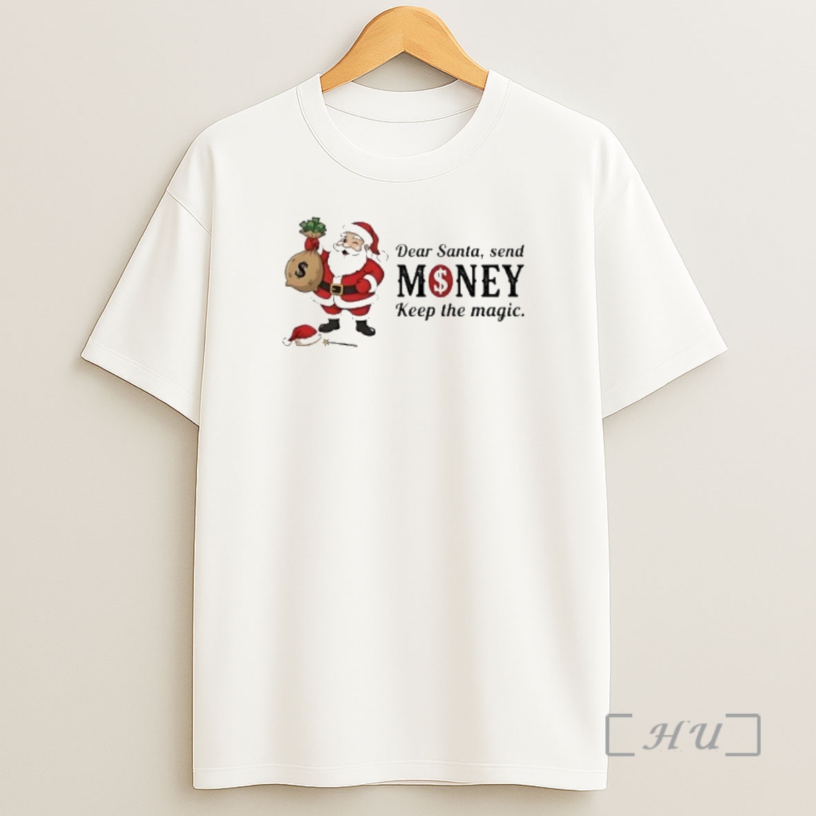 Officials Dear Santa Send Money Keep The Magic Premium Shirt Sweatshirt Tee