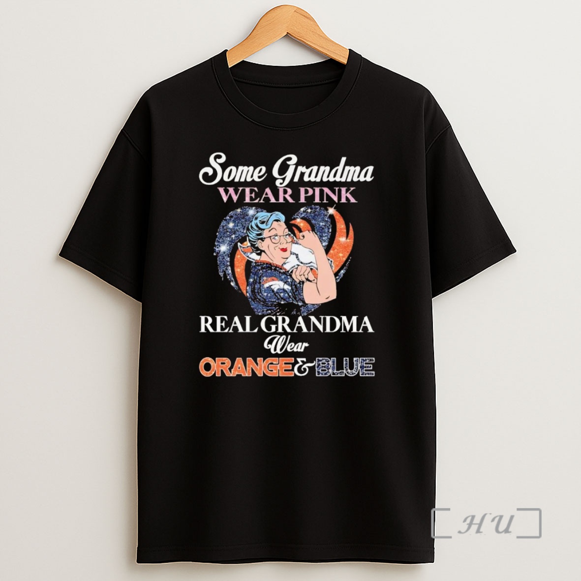 Officials Denver Broncos Some Grandma Wear Pink Real Wear Orange Blue Premium Shirt Sweatshirt Tee